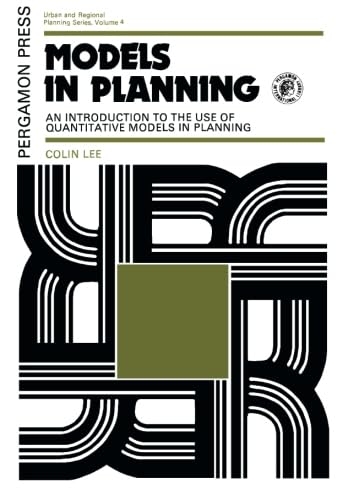 9780080170213: Models in Planning: An Introduction to the Use of Quantitative Models in Planning