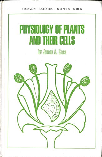 PHYSIOLOGY OF PLANTS AND THEIR CELLS