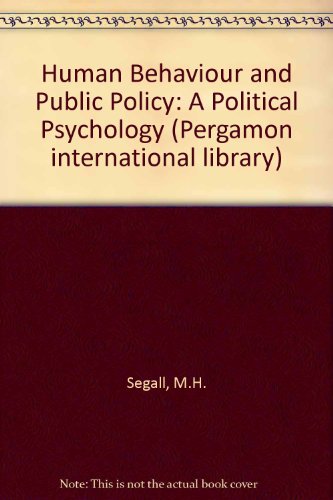 Imagen de archivo de Human Behavior and Public Policy - Political Psychology a la venta por Better World Books