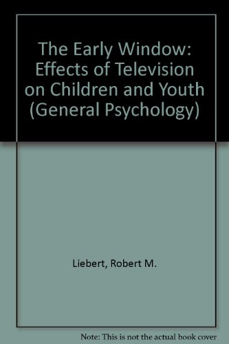 9780080170916: The Early Window: Effects of Television on Children and Youth (General Psychology S.)