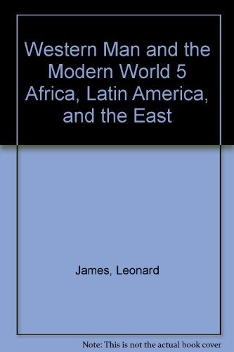 9780080172071: Africa, Latin America, and the East, (His Western man and the modern world, 5)