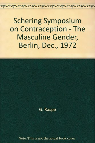 Stock image for Schering Symposium on Contraception - The Masculine Gender, Berlin, Dec., 1972 for sale by HPB-Red