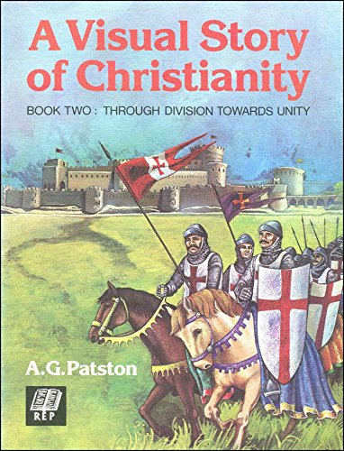 Stock image for A Visual Story of Christianity : Book Two for sale by Simply Read Books