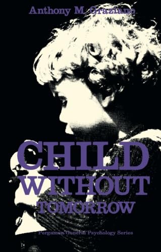 9780080177229: Child Without Tomorrow: Pergamon General Psychology Series