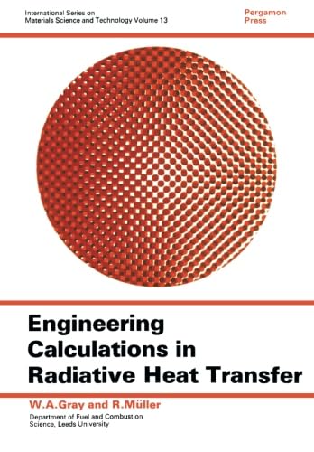 Imagen de archivo de Engineering Calculations in Radiative Heat Transfer a la venta por Yesterday's Books