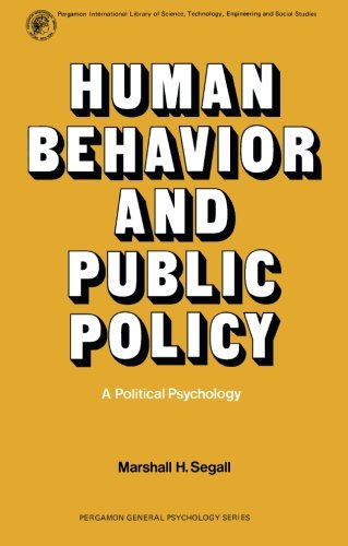 Imagen de archivo de Human Behavior and Public Policy: A Political Psychology a la venta por G.J. Askins Bookseller