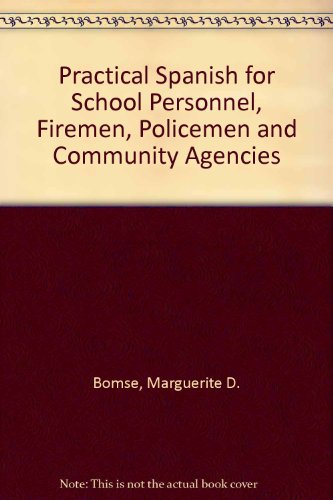 9780080178745: Practical Spanish for School Personnel, Firemen, Policemen and Community Agencies