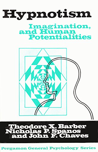 9780080179315: Hypnosis: Directed Imagining and Human Potentialities (General Psychology S.)