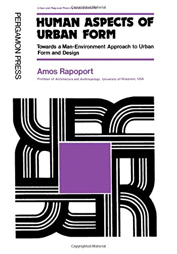 9780080179742: Human Aspects of Urban Form: Towards a Man-Environment Approach to Urban Form and Design