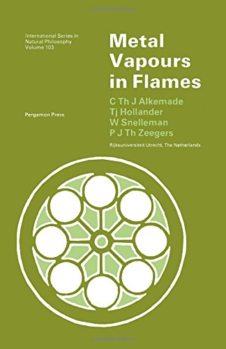 Stock image for Metal Vapours in Flames (International Series of Monographs in Natural Philosophy, Volume 103) for sale by Zubal-Books, Since 1961