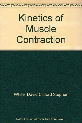 Beispielbild fr The Kinetics of Muscle Contraction zum Verkauf von Better World Books