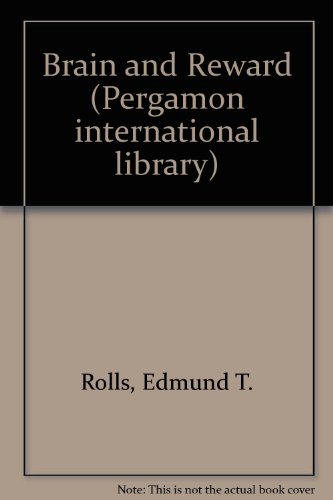 The brain and reward (Pergamon international library) (9780080182254) by Rolls, Edmund T