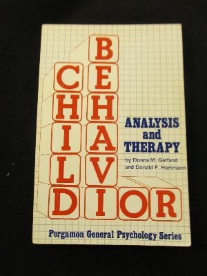9780080182285: Child behavior analysis and therapy, (Pergamon general psychology series, 50)
