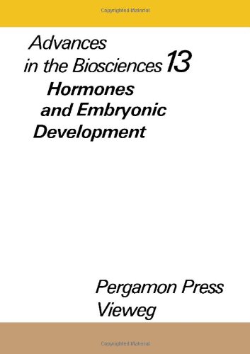 9780080182391: Hormones and Embryonic Development: 13: Schering Symposium Proceedings (Hormones and Embryonic Development: Schering Symposium Proceedings)