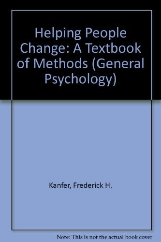 Stock image for Helping People Change. A Textbook of Methods. Edited by Frederick H. Kanfer and Arnold P. Goldstein. for sale by Antiquariat Christoph Wilde