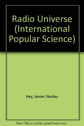 9780080187617: Radio Universe (International Popular Science S.)