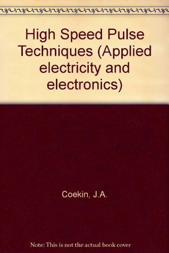 9780080187747: High-speed pulse techniques (Applied electricity and electronics)