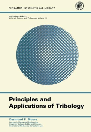 9780080190075: Principles and Applications of Tribology: International Series in Materials Science and Technology