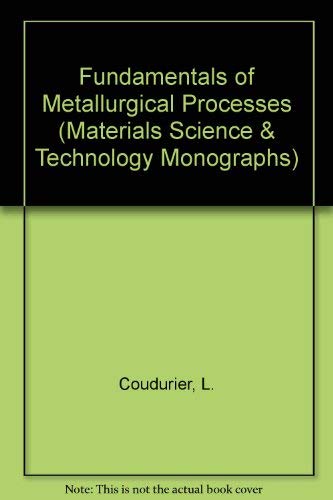 9780080196541: Fundamentals of Metallurgical Processes