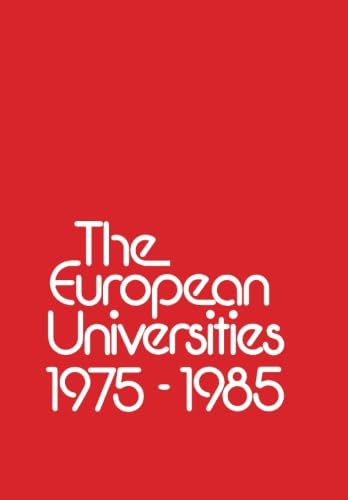 Stock image for The European Universities: 1975 - 1985 for sale by Anybook.com