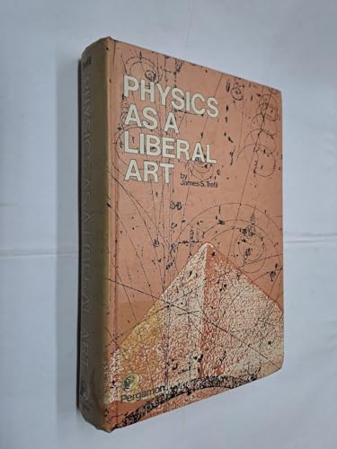 9780080198637: Physics as a Liberal Art