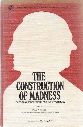 9780080199047: Construction of Madness-emerging Conceptions and Interventions (General Psychology S.)