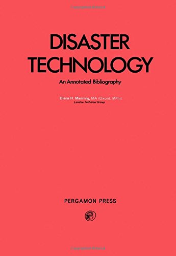 Stock image for Disaster Technology: An Annotated Bibliography for sale by Boojum and Snark Books