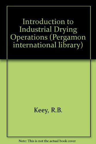 9780080205946: Introduction to Industrial Drying Operations