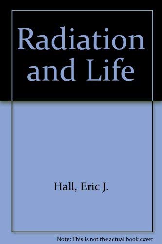 Imagen de archivo de Radiation and Life a la venta por Wonder Book
