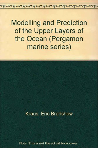 Beispielbild fr Modelling and Prediction of the Upper Layers of the Ocean (Volume 1) zum Verkauf von Anybook.com
