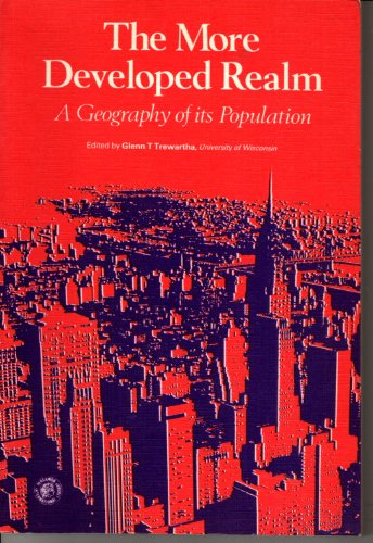 Stock image for The More Developed Realm: A Geography of its Population (Pergamon Oxford Geographies) for sale by HPB-Red