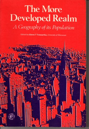 Stock image for The More Developed Realm : A Population Geography for sale by Better World Books