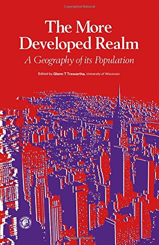 9780080206318: The More developed realm: A geography of its population (Pergamon Oxford geography series)