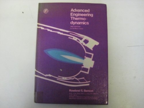9780080207193: Advanced engineering thermodynamics (Thermodynamics and fluid mechanics series)