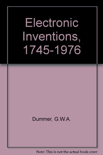 Imagen de archivo de Electronic inventions, 1745-1976 a la venta por Hammer Mountain Book Halls, ABAA