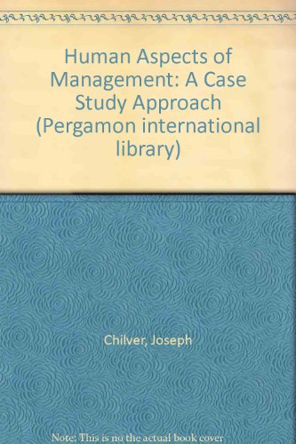 Stock image for Human Aspects of Management: A Case Study Approach (Pergamon international li. for sale by madelyns books
