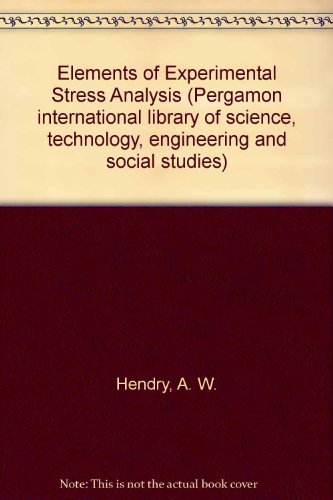 9780080213002: Elements of Experimental Stress Analysis