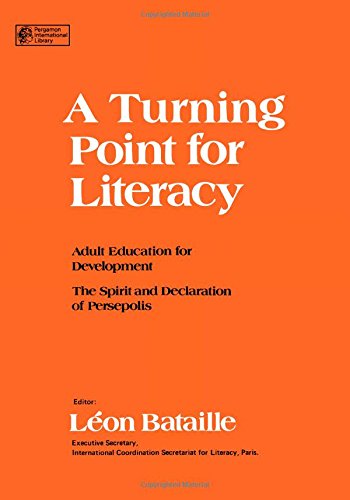 9780080213859: A Turning Point for Literacy: Adult Education for Development : The Spirit and Declaration of Persepolis : Proceedings of the International Symposium