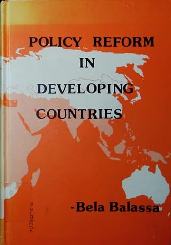 Policy reform in developing countries (Pergamon international library of science, technology, engineering and social studies) (9780080214771) by Balassa, Bela A