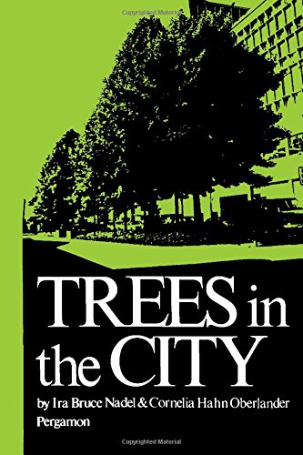 Trees in the city (Habitat texts) (9780080214894) by Nadel, Ira Bruce