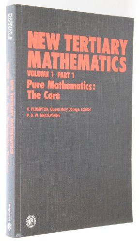 9780080216430: Pure Mathematics - The Core (v.1) (New Tertiary Mathematics)