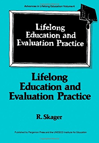 Beispielbild fr Lifelong Education and Evaluation Practice: A Study on the Development of a Framework for Designing Evaluation Systems at the School Stage in the Perspective of Lifelong Education zum Verkauf von PsychoBabel & Skoob Books