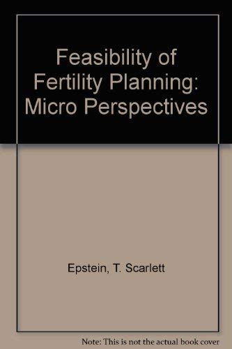 Stock image for The Feasibility of Fertility Planning : Micro Perspectives for sale by Better World Books