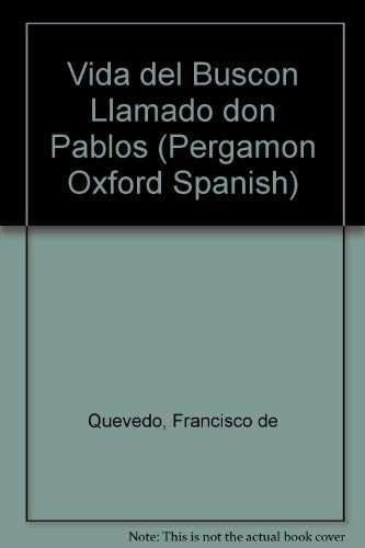 Vida del Buscon Llamado don Pablos (Pergamon Oxford Spanish).