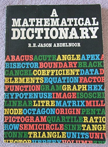 Stock image for A Mathematical Dictionary for sale by WorldofBooks