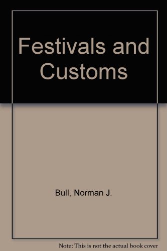 Festivals and Customs (9780080218878) by Bull, Norman J.; Heard, Ian