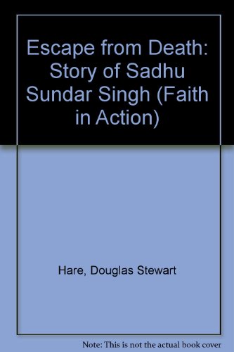 9780080219059: Escape from Death: The Story of Sunbar Singh (Faith in Action Series)