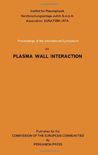Imagen de archivo de Proceedings of the International Symposium on Plasma Wall Interaction a la venta por Zubal-Books, Since 1961