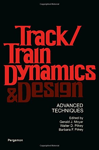 9780080221533: Track/train dynamics and design: Advanced techniques