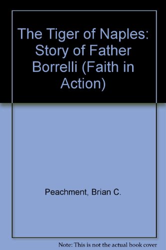 9780080221915: The Tiger of Naples: Story of Father Borrelli (Faith in Action)